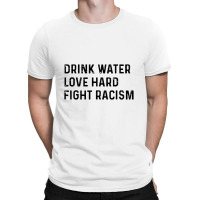 Drink Water T-shirt | Artistshot