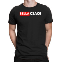 Bella Ciao T-shirt | Artistshot