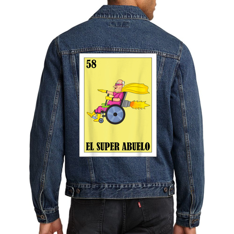 Mens Diseño Para Abuelo   Mexican Lottery El Super Abuelo T Shirt Men Denim Jacket by hudizhowav | Artistshot