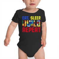 Eat Sleep Build Repeat Building Funny Builders Baby Bodysuit | Artistshot