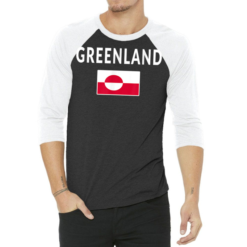 Greenland T Shirt Tee Flag Souvenir Gift Greenlanders T Shirt 3/4 Sleeve Shirt | Artistshot