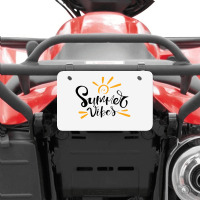 Summer Vibes So Good Life Atv License Plate | Artistshot