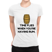 Time Flies Rum Ladies Fitted T-shirt | Artistshot