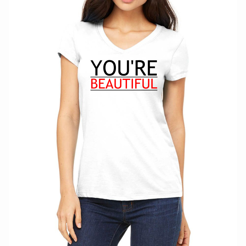 You're Beautiful Women's V-Neck T-Shirt by Perfect Designers | Artistshot