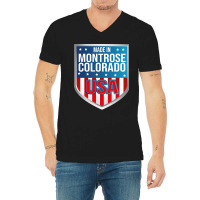 Made In Montrose, Colorado. Patriotic Usa V-neck Tee | Artistshot