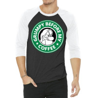 Grumpy Before My Coffee 3/4 Sleeve Shirt | Artistshot