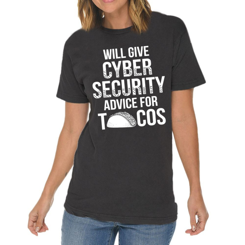 Cybersecurity It Analyst Tacos Certified Tech Security Vintage T-Shirt by EricWade | Artistshot