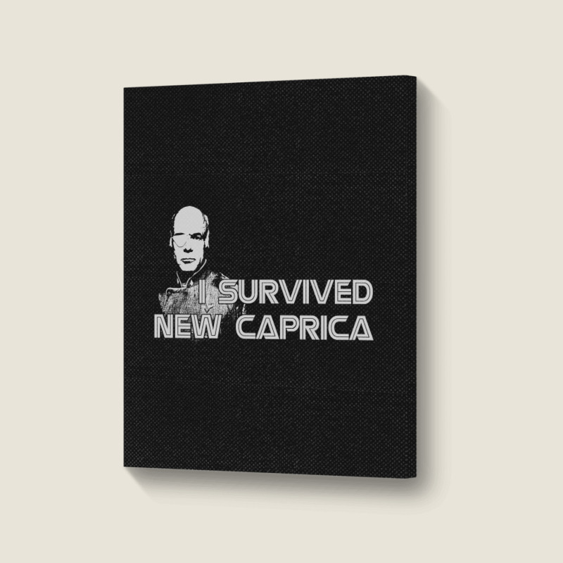 Bsg, I Survived New Caprica,battlestar Galactica Science Portrait Canvas Print | Artistshot