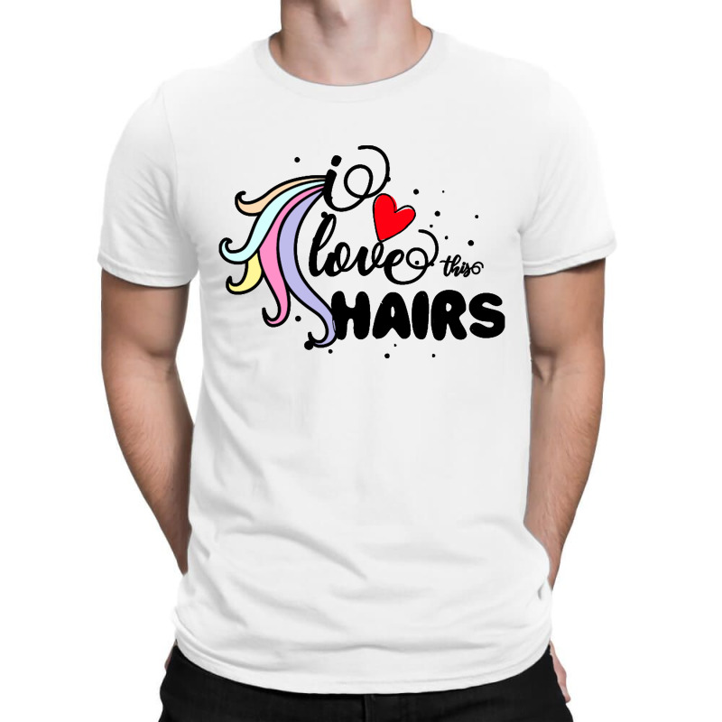 I Love This Hairs Unicorn T-Shirt by haydar | Artistshot