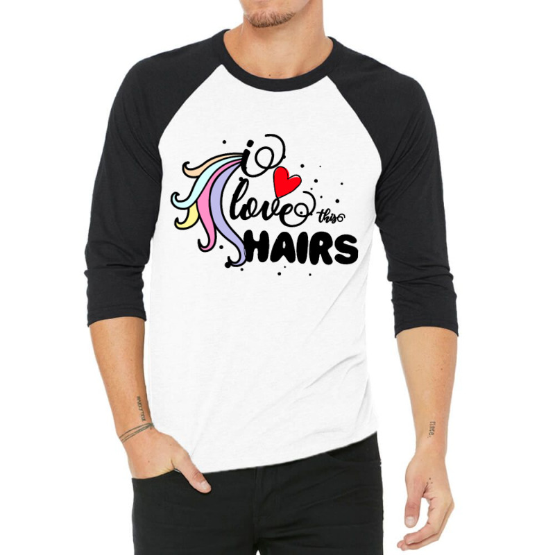 I Love This Hairs Unicorn 3/4 Sleeve Shirt by haydar | Artistshot