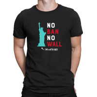 Anti Trump Wall Im With Her Statue Of Liberty T-shirt | Artistshot