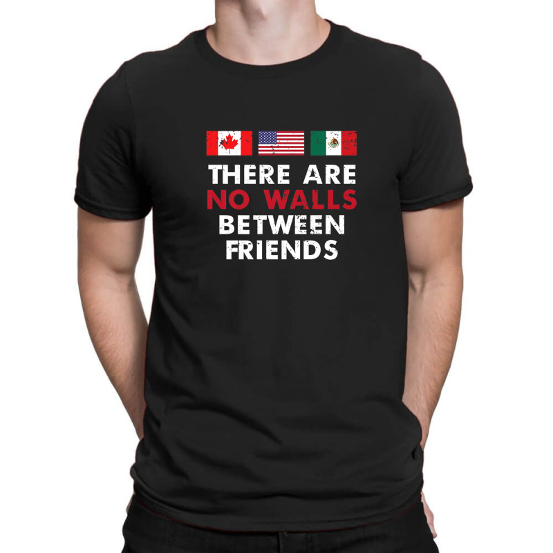 Anti Trump Wall No Walls Between Friends T-shirt | Artistshot