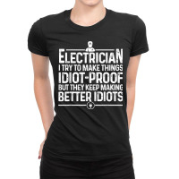 Funny Electrician Art Men Dad Lineman Electronics Engineers T Shirt Ladies Fitted T-shirt | Artistshot