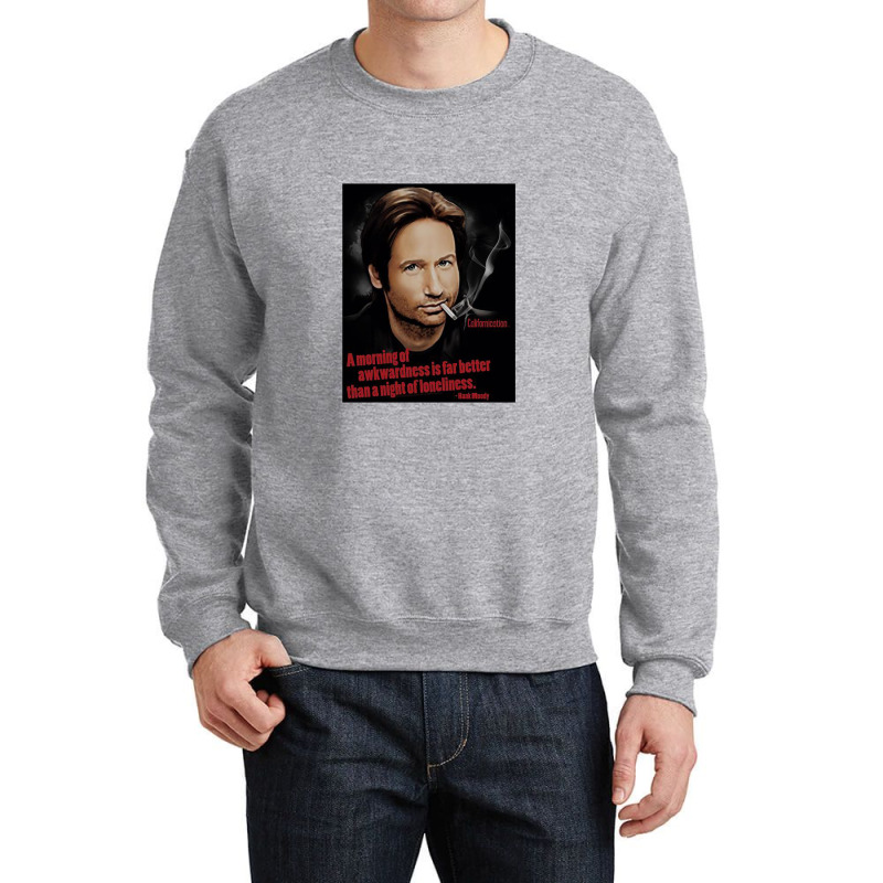 Californication, Morning Night, Californication Hank Moody Comedy Dram Crewneck Sweatshirt | Artistshot