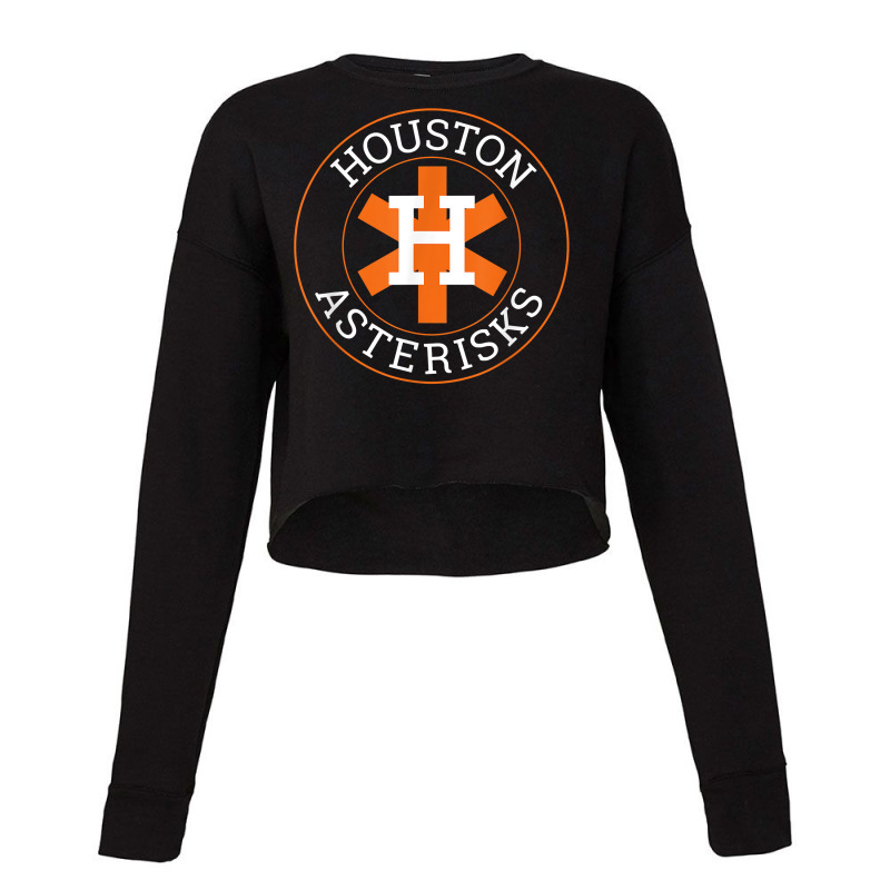 Houston Asterisks Cheated In 2017 Funny Baseball For Fans T Shirt Cropped Sweater by pypybedypa | Artistshot