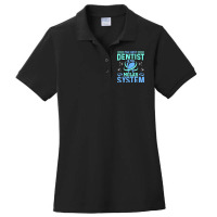 The Best Dentist In The Molar System Funny Dentist Dental Ladies Polo Shirt | Artistshot