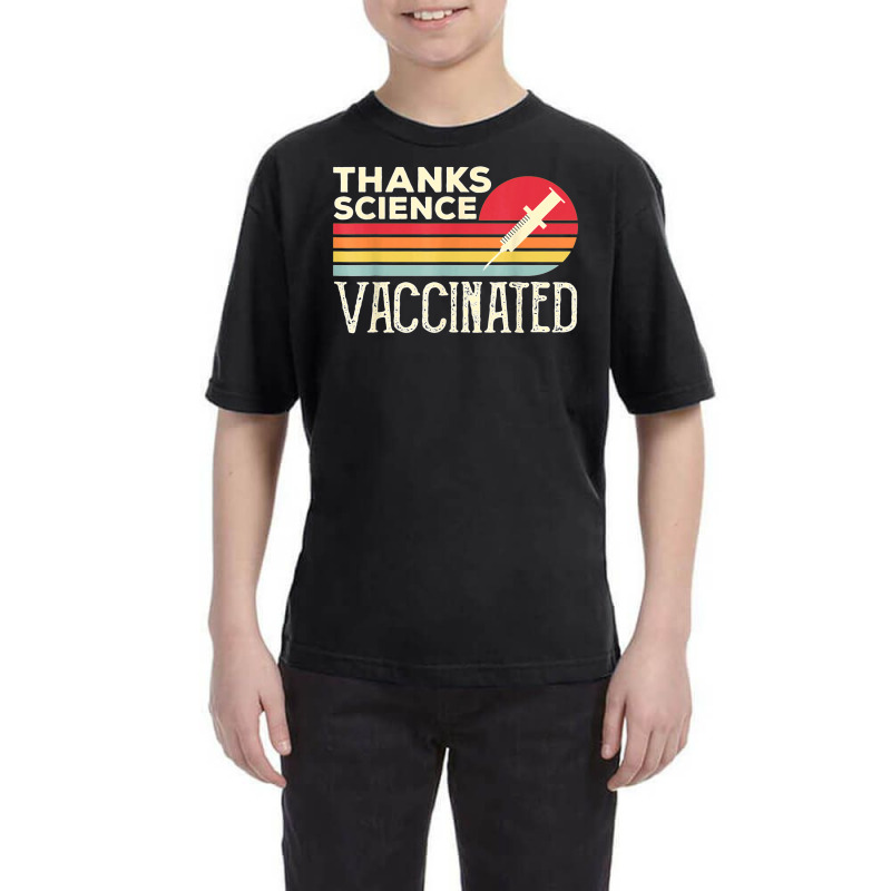 Thanks Science Vaccinated Retro Vintage Pro Vaccine Youth Tee by Newest | Artistshot