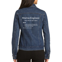 Funny Marine Engineering Marine Engineer Definition For Fans Ladies Denim Jacket | Artistshot