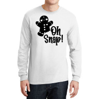 Oh Snap Long Sleeve Shirts | Artistshot