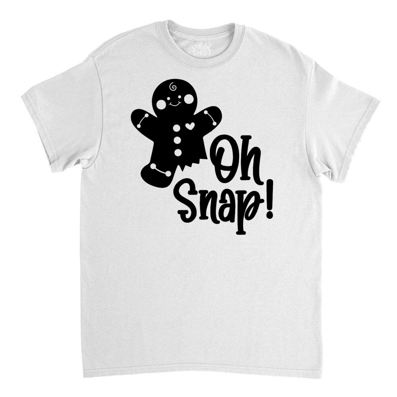 Oh Snap Classic T-shirt by haydar | Artistshot