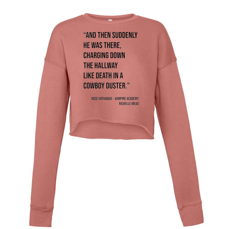 Vampire Academy Quote Cropped Sweater by kstrendy | Artistshot