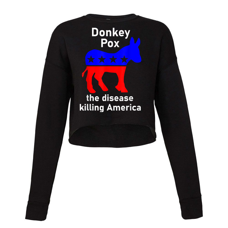 Donkey Pox Donkey Political Funny Satire For Fans Cropped Sweater by TacitaSylvester | Artistshot