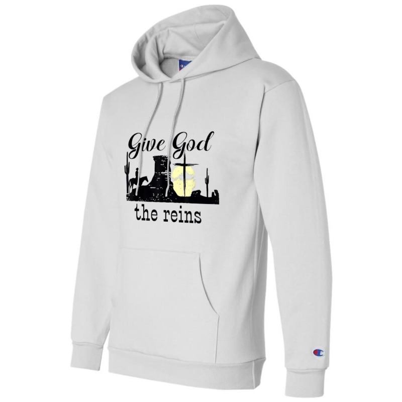 Give God The Reins Country Music Cowboy Day Gift Champion Hoodie | Artistshot