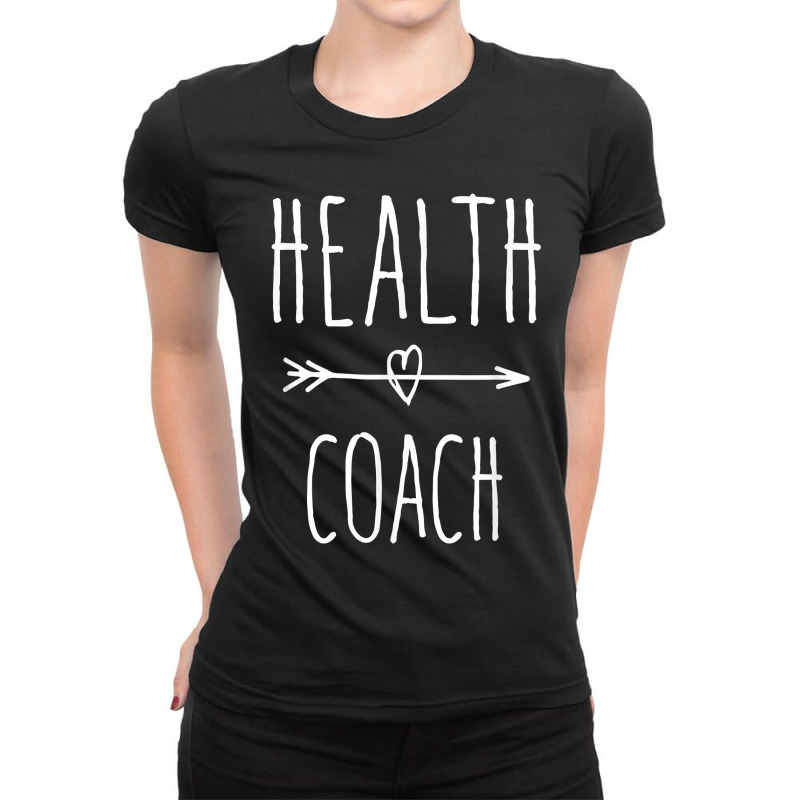 Fitness Heath Coaching Dietitian Health Coach Gift For Fans Ladies Fitted T-Shirt by DedeShawl | Artistshot