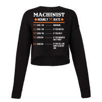 Machinist Hourly Rate Machining Cropped Sweater | Artistshot