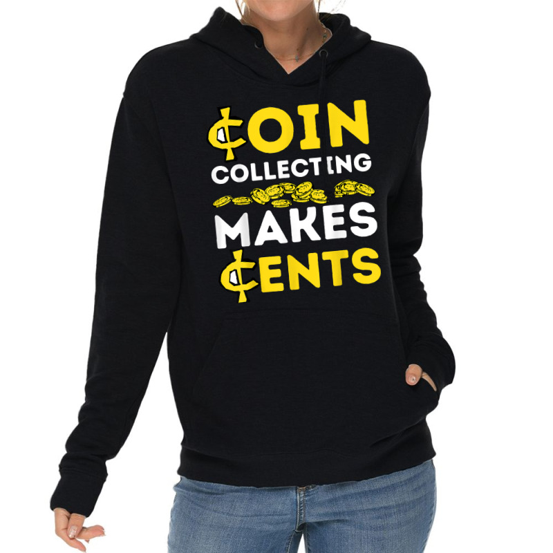 Coin Collecting Coins Collectors , Numismatics , Numismatist T Shirt Lightweight Hoodie by nealegmruland1 | Artistshot