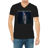 This Is The Skin Of A Killer Bella Meme V-neck Tee | Artistshot