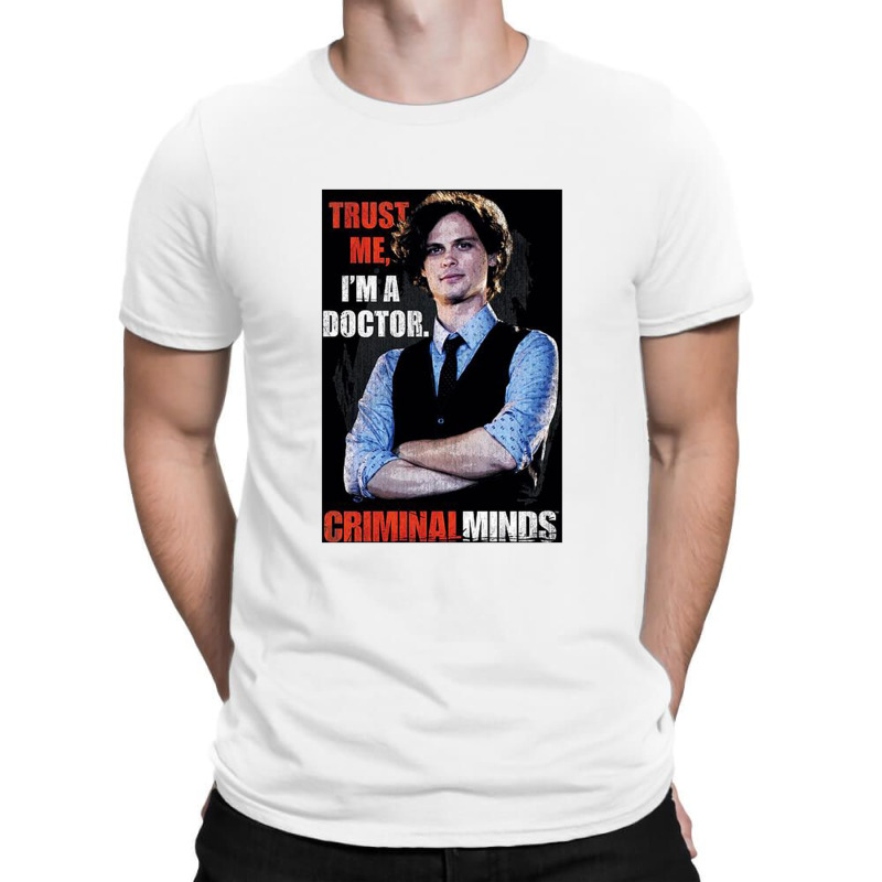 Criminal Minds, Trust Me, T-shirt | Artistshot