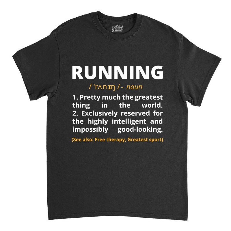 Funny Running Definition Noun Runner Track Field Gift Coach For Fans Classic T-shirt by DedeShawl | Artistshot