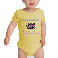 Wild Love Party Baby Bodysuit | Artistshot