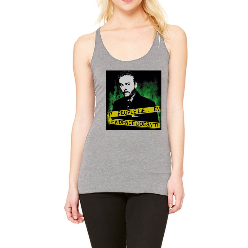 Csi, People Lie,csi Crime Scene Investigation Las Vegas Tv Show Crime Racerback Tank by mydepictionaddiction | Artistshot