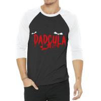 Dadcula  Dracula  Cute Funny Halloween Costume Design   Copy 3/4 Sleeve Shirt | Artistshot