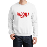 Dadcula  Dracula  Cute Funny Halloween Costume Design   Copy Crewneck Sweatshirt | Artistshot