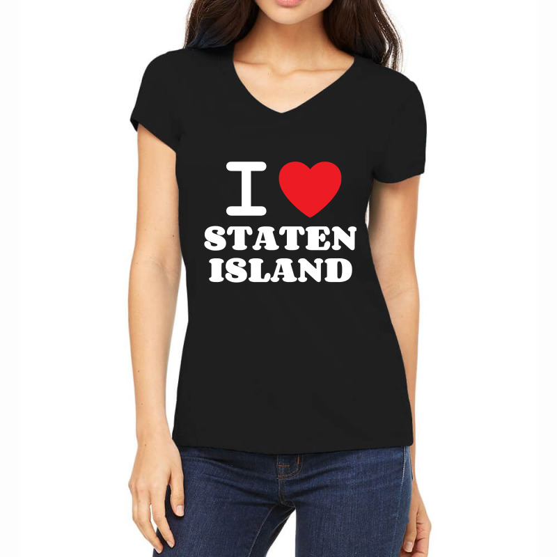 I Love Staten Island Pullover Hoodie Women's V-Neck T-Shirt by Teemoney2 | Artistshot