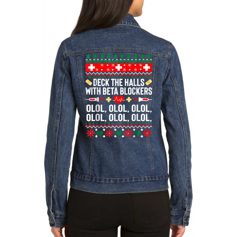 Deck The Halls With Beta Blockers Nurse Christmas Ugly Xmas Ladies Denim Jacket by EricWade | Artistshot