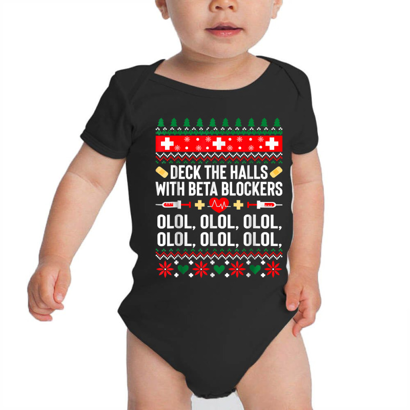 Deck The Halls With Beta Blockers Nurse Christmas Ugly Xmas Baby Bodysuit by EricWade | Artistshot