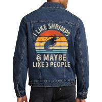 I Like Shrimps And Maybe 3 People Sea Animal Seafood Retro T Shirt Men Denim Jacket | Artistshot