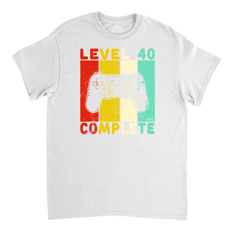 Neu 40. Geburtstag Männer Gamer Level 40 Classic T-shirt by cm-arts | Artistshot