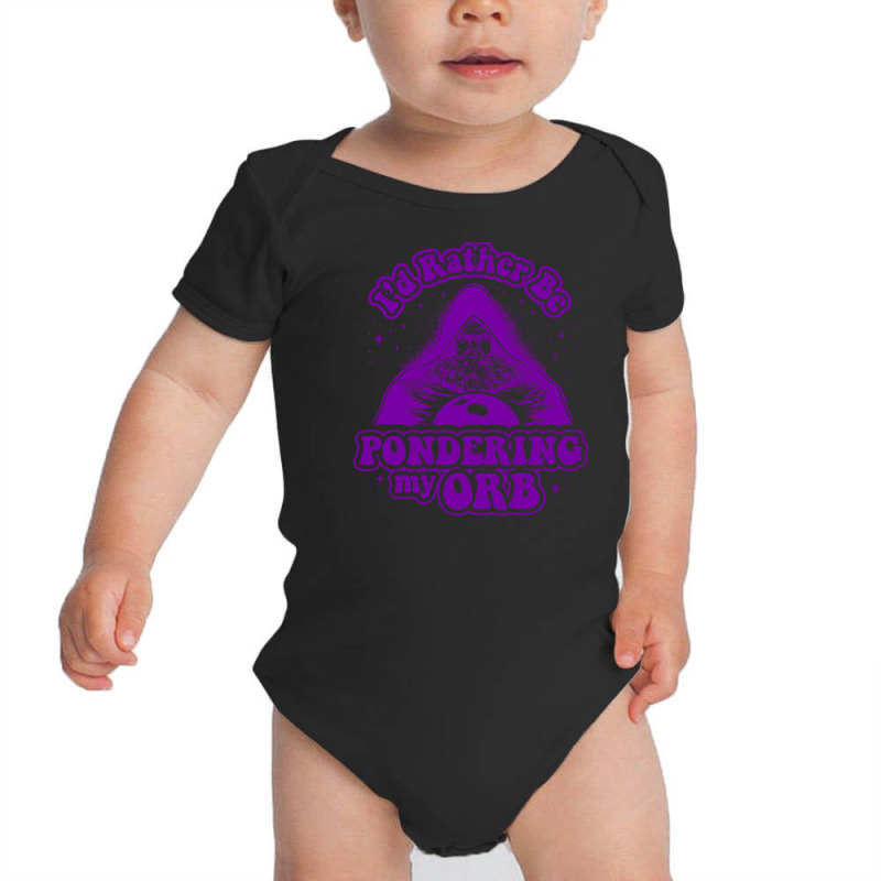 I'd Rather Be Pondering My Orb Baby Bodysuit | Artistshot