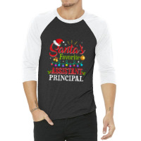 Santa's Favorite Assistant Principal Christmas Light 3/4 Sleeve Shirt | Artistshot