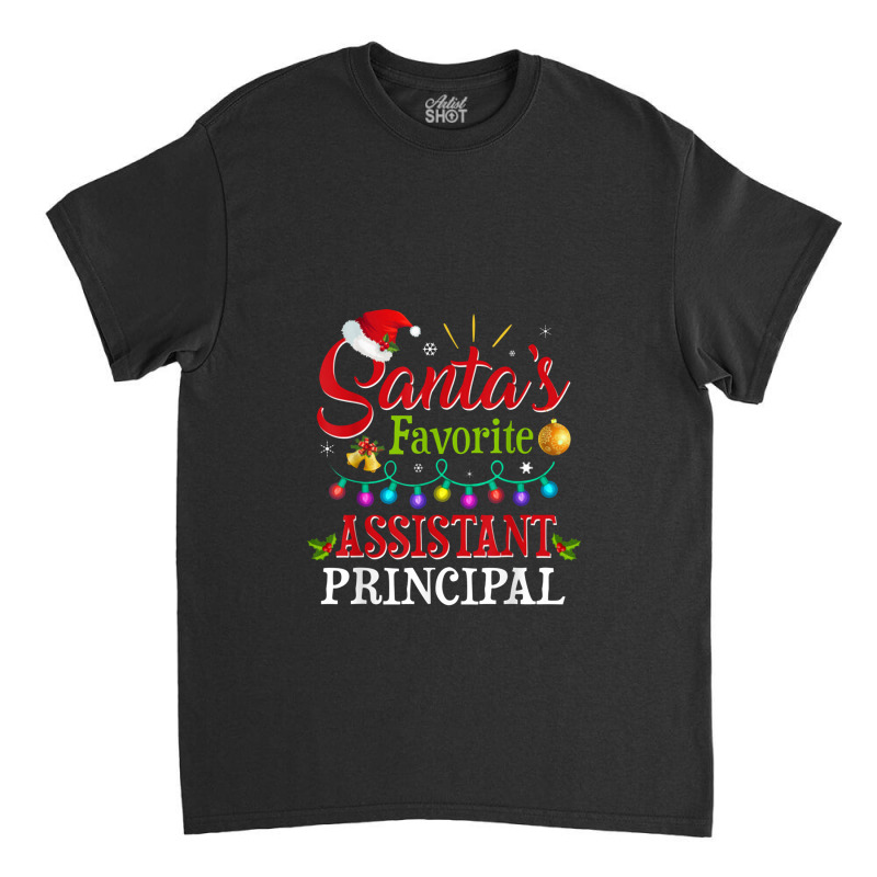 Santa's Favorite Assistant Principal Christmas Light Classic T-shirt by mizgosha | Artistshot