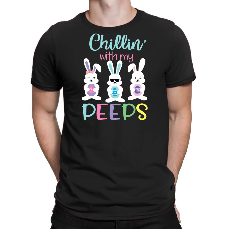 Chillin With My Peeps Tshirt Easter Bunny Candy Gift T-shirt | Artistshot