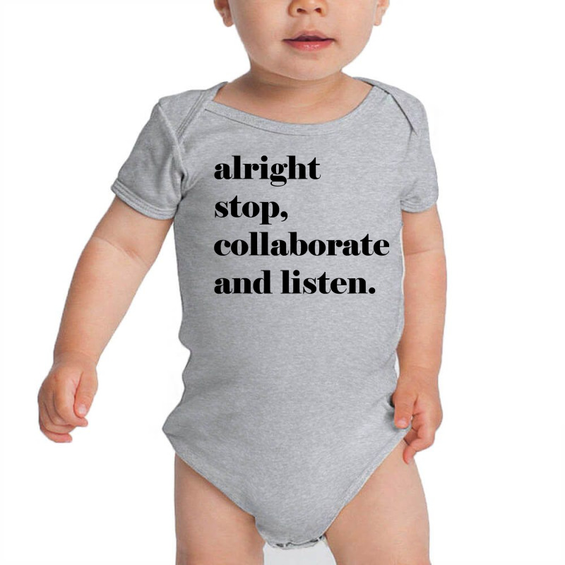 Fun Lyric , Alright Stop Collaborate And Listen Baby Bodysuit by Jennifer90 | Artistshot