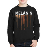 Drippin Melanin  For Women Pride  Gifts Black History   Copy Youth Sweatshirt | Artistshot