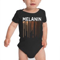 Drippin Melanin  For Women Pride  Gifts Black History   Copy Baby Bodysuit | Artistshot