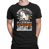 Capricorn January 13 Zodiac Astrology Star Horoscope Sign T-shirt | Artistshot